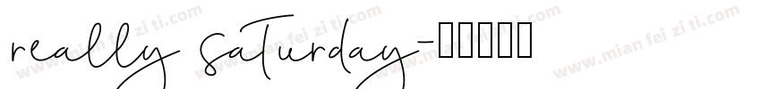 really saturday字体转换